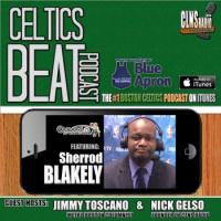 168: A. Sherrod Blakely | Boston Celtics Roster Status | Doc Rivers  Blake Griffin Back in the News | Powered by CLNS Radio