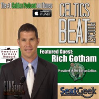 146: Rich Gotham | Boston Celtics President | Recap v. Milwaukee Bucks + Miami Heat
