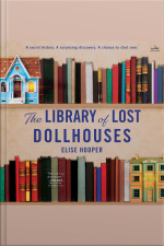 The Library Of Lost Dollhouses: A Novel