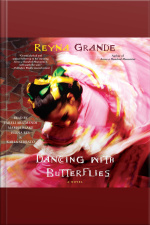 Dancing With Butterflies: A Novel