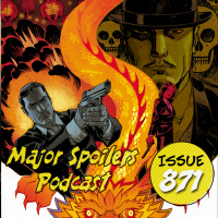 Major Spoilers Podcast #871: Bond, James Bond