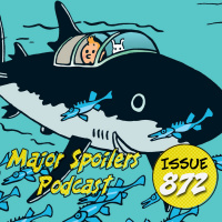 Major Spoilers Podcast #872: Tintin: Red Rackhams Treasure