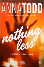 Nothing Less - A História de Landon - Livro 2