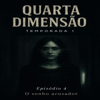T1:E4 - O sonho acusador
