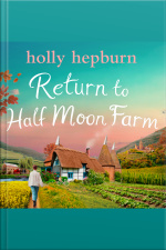 Return To Half Moon Farm