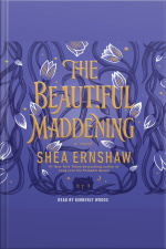 The Beautiful Maddening