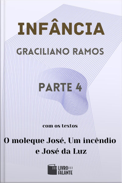 Infância - parte 4