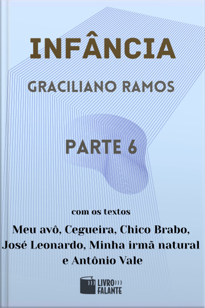 Infância - parte 6