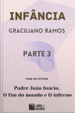 Infância - parte 3