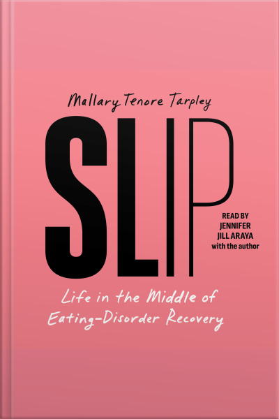 Slip: Life In The Middle Of Eating Disorder Recovery