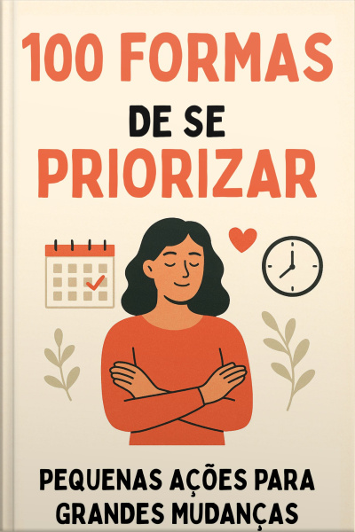 100 Formas de se Priorizar