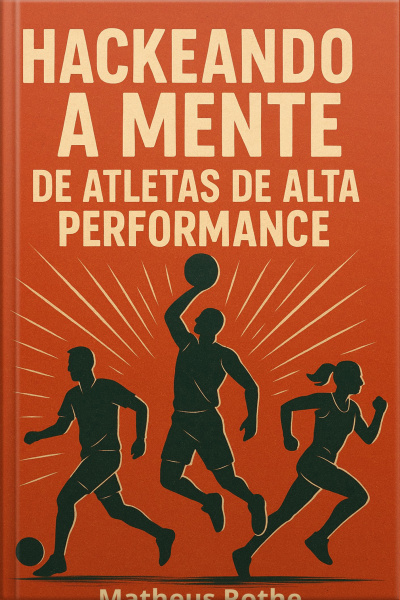 Hackeando a Mente de Atletas de Alta Performance