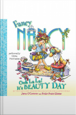 Fancy Nancy: Ooh La La! Its Beauty Day