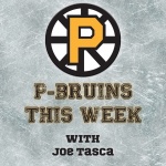 P-bruins This Week With Joe Tasca