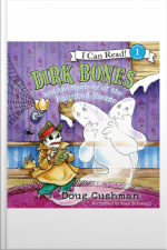 Dirk Bones and the Mystery of the Haunted House