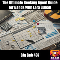 The Ultimate Booking Agent Guide for Bands with Lara Supan