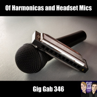 Of Harmonicas and Headset Mics