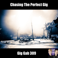 Chasing The Perfect Gig