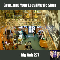 Gear and Your Local Music Shop