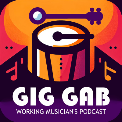 Gig Gab - The Working Musicians Podcast