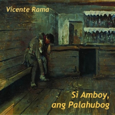 Unang Sugilanon gikan sa Librong Larawan: Si Amboy, ang Palahubog by RAMA, Vicente