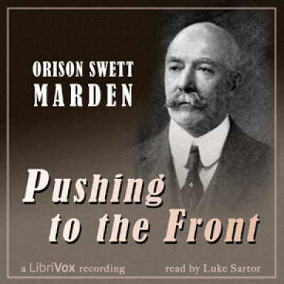 Pushing to the Front by MARDEN, Orison Swett