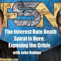 The Interest Rate Death Spiral Is Here - Exposing the Crisis w/John Rubino #6283