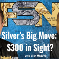 Silver’s Big Move: $300 in Sight? - Mike Manwell #6337