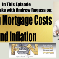 Rising Mortgage Costs  Inflation - Andrew Ragusa- #6174