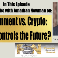 Government vs. Crypto: Who Controls the Future? - Dr. Jonathan Newman #6172