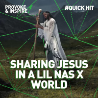 Should Christians Care About the Trends, or Just Focus On the Gospel? Sharing Jesus in a Lil Nas X World.