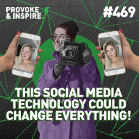 Episode 469: THIS Social Media Technology Could Change Everything!