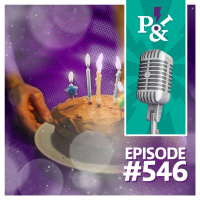 Episode 546: Why Does My Birthday Suck?