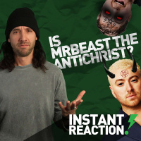 Is Sam Smith The Devil? Is MrBeast The Anti-Christ? (Instant Reaction!)