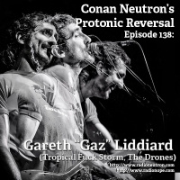 Ep138: Gareth Gaz Liddiard (Tropical Fuck Storm, The Drones)