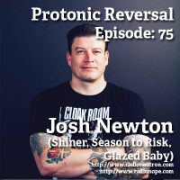 Ep075: Josh Newton Pt.1 (Shiner, Season to Risk, Glazed Baby)