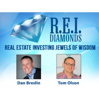 REI Diamonds #33 Tom Olson on Turn Key Rentals, Construction,  High Volume Wholesaling