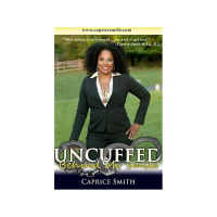 UnCuffed with Coach Caprice Smith