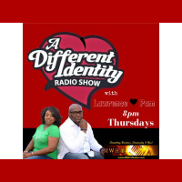 A Different Identity Radio Show with Lawrence and Pam