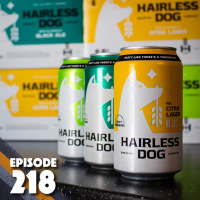 218: Hairless Dog Brewing (or Everybody’s Got Access to Rocks)