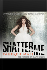 Shatter Me