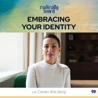 Episode 484. Embracing Your Identity with Carmen Rita Wong