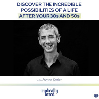 Episode 499. Discover the Incredible Possibilities of a Life After Your 30s and 50s with Steven Kotler