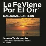 Biblia del Este Kanjobal - Kanjobal, Eastern Bible