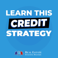 Finding Money for Real Estate is Hard... Until You Learn This Credit Strategy » 1386