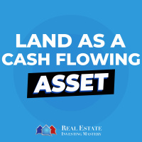 Land as a Cash Flowing Asset » REI In Your Car » 1376
