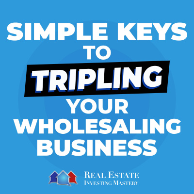 Real Estate Investing Mastery Podcast