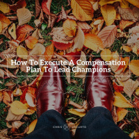 248: How To Execute A Compensation Plan To Lead Champions