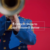 244: 5 Critical Steps to Lead Yourself Better