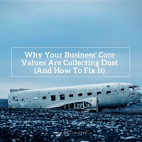 251: Why Your Business Core Values Are Collecting Dust (And How To Fix It)
